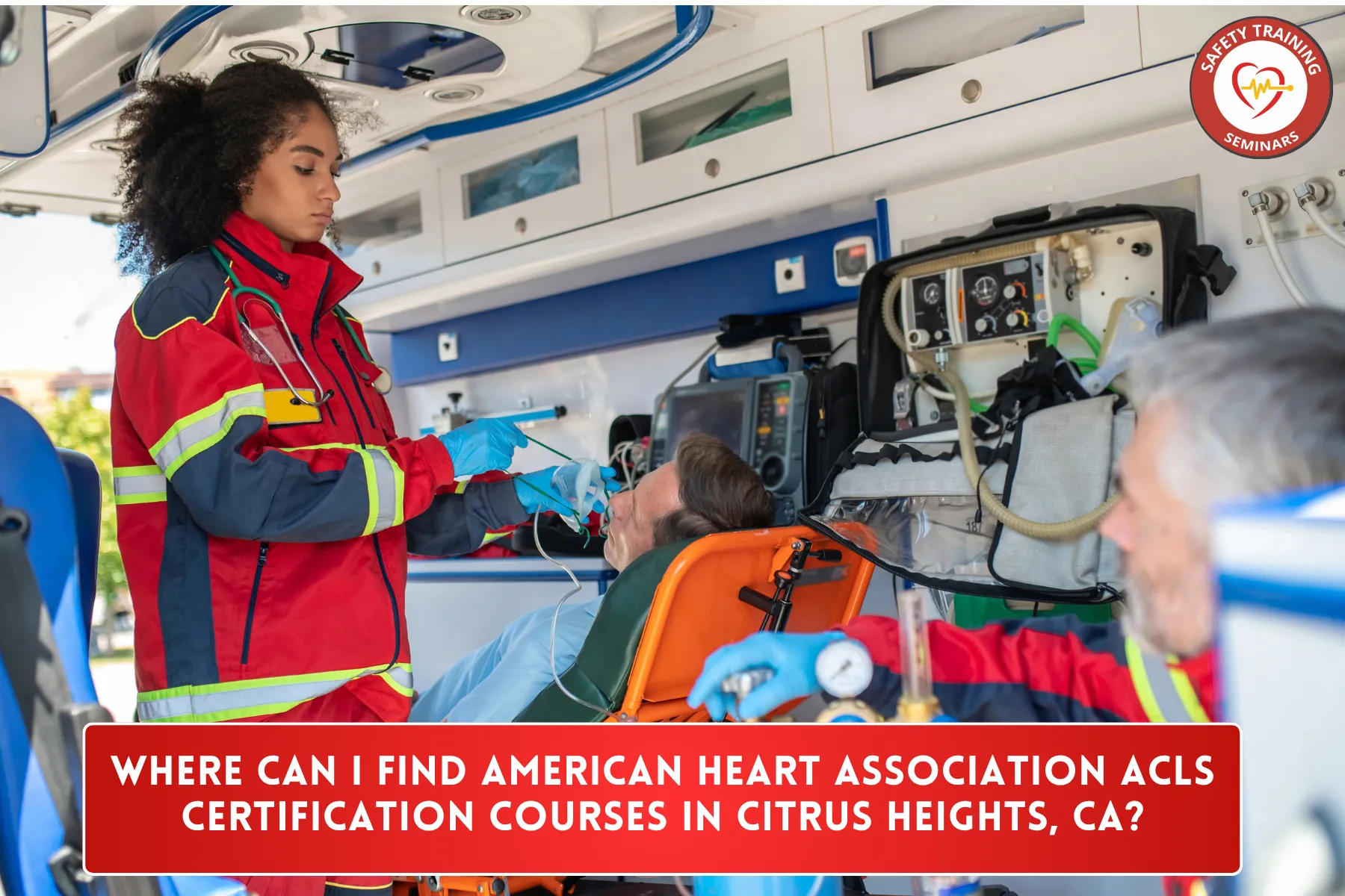 Where Can I Find American Heart Association ACLS Certification Courses in Citrus Heights, CA?
